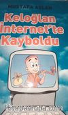 Keloğlan İnternet'te Kayboldu