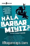 Hala Barbar mıyız?