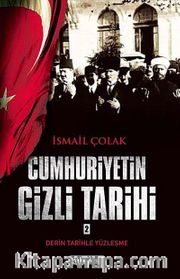 Cumhuriyetin Gizli Tarihi 2 <br /> Derin Tarihle Yüzleşme