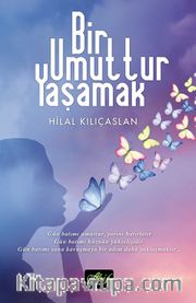 Bir Umuttur Yaşamak