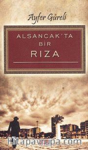 Alsancak'ta Bir Rıza