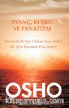 İnanç, Kuşku ve Fanatizm