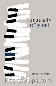 Gölgemin Düşleri