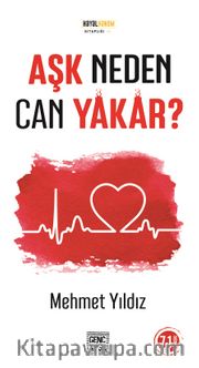 Aşk Neden Can Yakar?