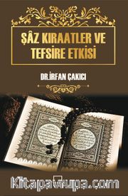 Şaz Kıraatler ve Tefsire Etkisi