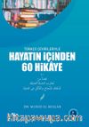 Türkçe Çevirileriyle Hayatın İçinden 60 Hikaye