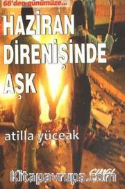 68'den Günümüze Haziran Direnişinde Aşk
