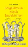 Gölgeliköy’ün Küçük Dedektifleri