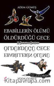Ebabillerin Ölümü Öldürdüğü Gece <br /> 15 Temmuz Destanı