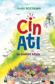 Cin Atı <br /> Bir Bisiklet Kitabı