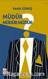 Müdür Müdür müdür?