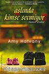 Aslında Kimse Sevmiyor Senin Kadar