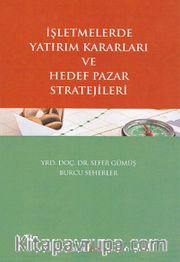 İşletmelerde Yatırım Kararları ve Hedef Pazar Stratejileri
