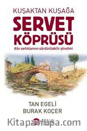 Kuşaktan Kuşağa Servet Köprüsü