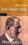 Mizah Şairi Fazıl Ahmet Aykaç