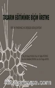 Tasarım Eğitiminde Biçim Üretme