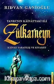 Tanrı'nıın Kainattaki Eli Zülkarneyn