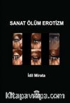 Sanat Ölüm Erotizm