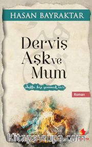 Derviş Aşk ve Mum
