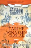 Tarihe Yön Veren Olaylar