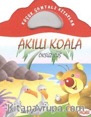 Akıllı Koala-Öksüz Kuş / Küçük Çantalı Kitaplar