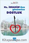 Hz. İbrahim'den Günümüze Dostluk