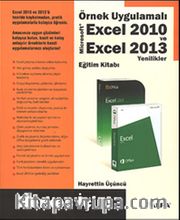 Örnek Uygulamalı Excel 2010 ve Excel 2013 Yenilikler Eğitim Kitabı