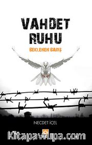 Vahdet Ruhu <br /> Beklenen Barış