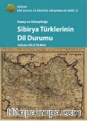 Kuzey ve Güneydoğu Sibirya Türklerinin Dil Durumu