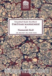 İstanbul Kadı Sicilleri Üsküdar Mahkemesi 2 Numaralı Sicil (H.924-927/M.1518-1521)