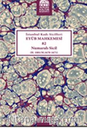 İstanbul Kadı Sicilleri Eyüb Mahkemesi 82 Numaralı Sicil (H.1081/M.1670-1671)