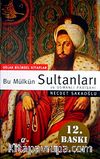 Bu Mülkün Sultanları 36 Osmanlı Padişahı (Küçük Boy)