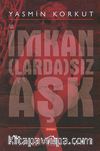 İmkan (larda)sız Aşk