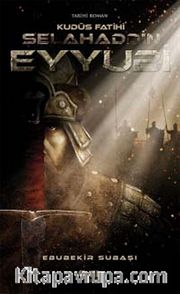 Kudüs Fatihi Selahaddin Eyyubi - Kudüs Fatihi