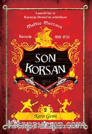 Kara Gemi / Son Korsan 2