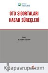 Oto Sigortaları Hasar Süreçleri