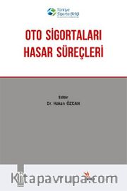 Oto Sigortaları Hasar Süreçleri
