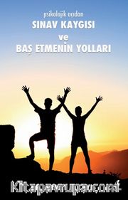 Sınav Kaygısı ve Baş Etmenin Yolları