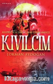 Kıvılcım / Avustralya’ya Savaş Açan İki Türkün Hikayesi