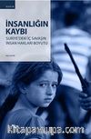 İnsanlığın Kaybı & Suriye'deki İç Savaşın İnsan Hakları Boyutu