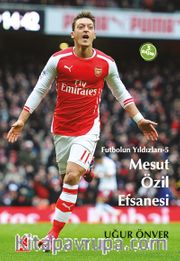 Mesut Özil Efsanesi  / Futbolun Yıldızları-5