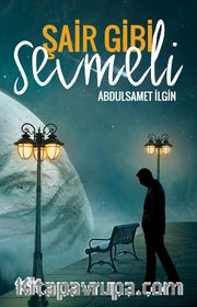 Şair Gibi Sevmeli