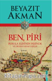 Ben, Piri <br /> Pusula Elifi’nin Peşinde ve Diğer Karakterler