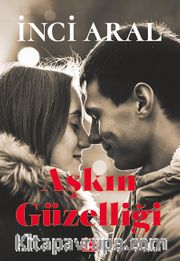 Aşkın Güzelliği