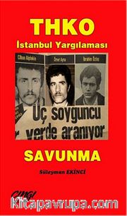 THKO İstanbul Yargılaması - Savunma