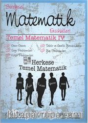 Temel Matematik IV <br /> Bireysel Matematik Fasikülleri