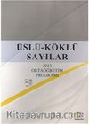 Üslü - Köklü Sayılar & 2013 Ortaöğretim Programı