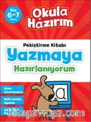 6-7 Yaş Türkçe Pekiştirme Kitabı Yazmaya Hazırlanıyorum / Okula Hazırım