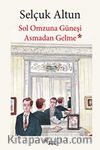 Sol Omzuna Güneşi Asmadan Gelme