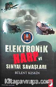 Elektronik Harp ve Sinyal Savaşları